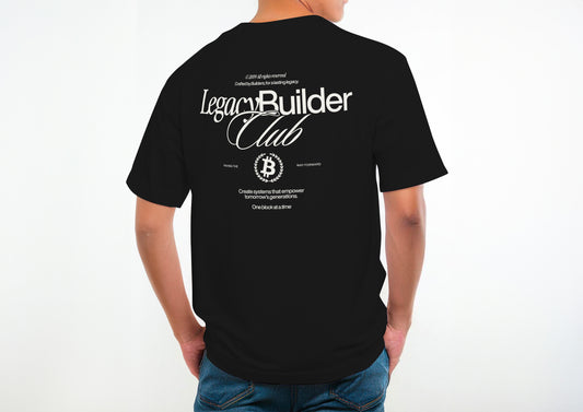 The Legacy Builder - Legacy Builder Club Bitcoin Shirt